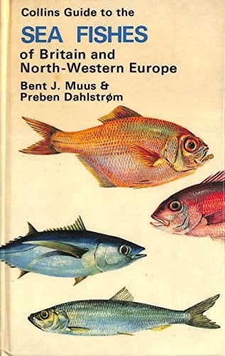 Collins Guide to the Sea Fishes of Britain and North-Western Europe