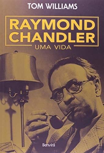 Uma Vida Raymond Chandler