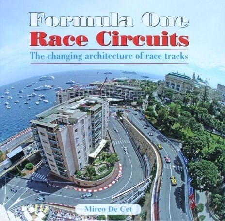 Formula One Race Circuits The Changing Architecture of Race Tracks