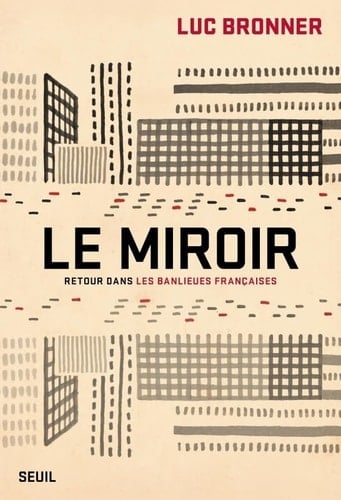 Le Miroir Retour dans les banlieues françaises