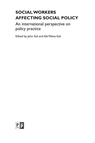 Social Workers Affecting Social Policy An International Perspective