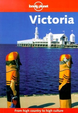 Lonely Planet Victoria (Lonely Planet Victoria, 3rd ed)