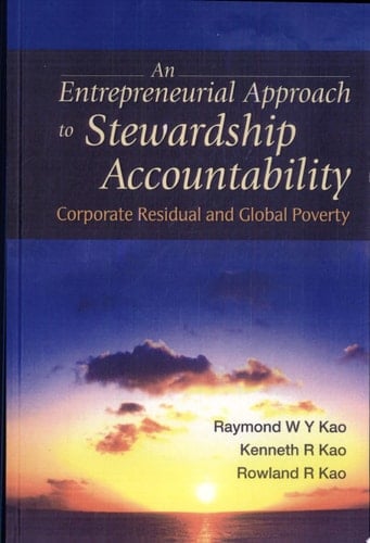 An Entrepreneurial Approach to Stewardship Accountability Corporate Residual and Global Poverty