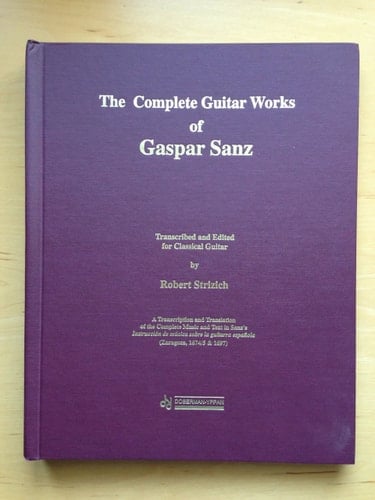 The Complete Guitar Works of Gaspar Sanz