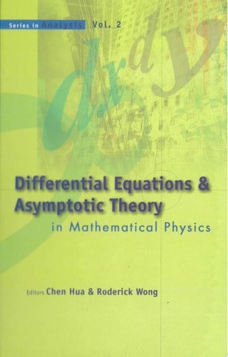 Differential Equations & Asymptotic Theory in Mathematical Physics Wuhan University, Hubei, China, 20-29 October 2003