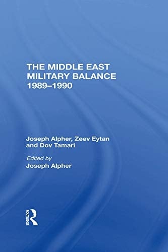 The Middle East Military Balance 1989-1990