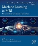 Machine Learning in MRI From Methods to Clinical Translation