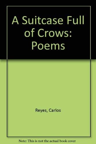 A Suitcase Full of Crows: Poems