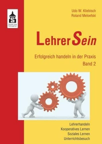 LehrerSein Lehrerhandeln, kooperatives Lernen, soziales Lernen, Unterrichtsbesuch. Bd. 2