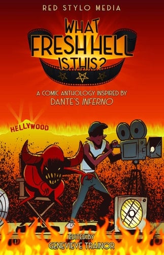 What Fresh Hell Is This? A Comic Anthology Inspired by Dante's Inferno