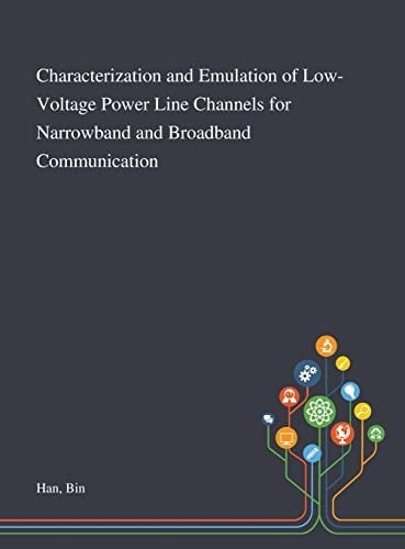Characterization and Emulation of Low-Voltage Power Line Channels for Narrowband and Broadband Communication