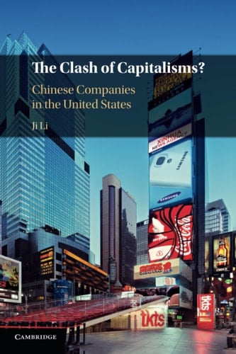 The Clash of Capitalisms? Chinese Companies in the United States