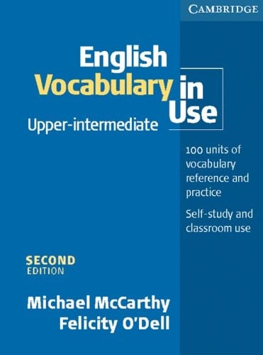 English Vocabulary in Use Upper-intermediate ; [self-study and Classroom Use]