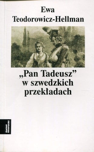 "Pan Tadeusz" w szwedzkich przekładach (Nauka o literaturze polskiej za granicą) (Polish Edition)
