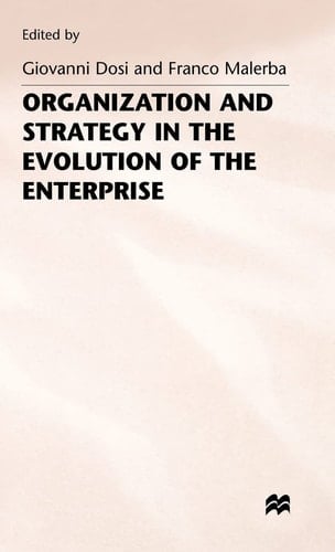Organization and Strategy in the Evolution of the Enterprise