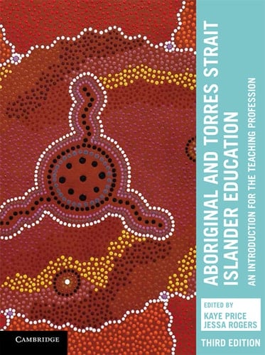 Aboriginal and Torres Strait Islander Education: An Introduction for the Teaching Profession