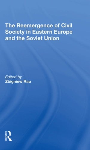 The Reemergence of Civil Society in Eastern Europe and the Soviet Union