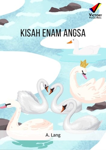 Kisah Enam Angsa