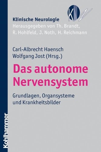 Das autonome Nervensystem Grundlagen, Organsysteme und Krankheitsbilder