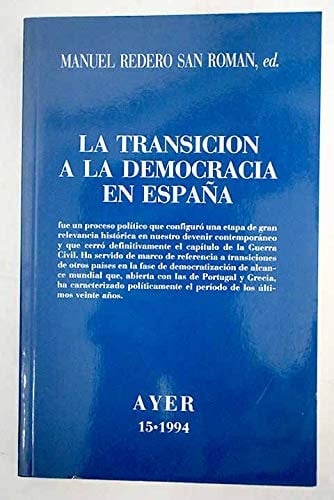 La transición a la democracia en España (Ayer) (Spanish Edition)
