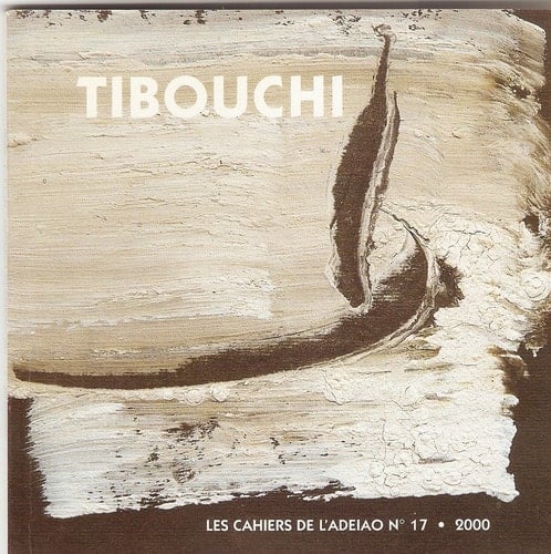 Tibouchi exposition , 25 septembre-14 octobre 2000, Paris, Maison des sciences de l'homme