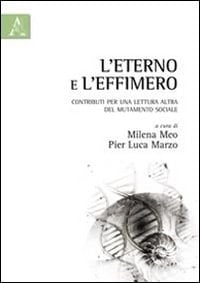L'eterno e l'effimero contributi per un'altra lettura del mutamento sociale