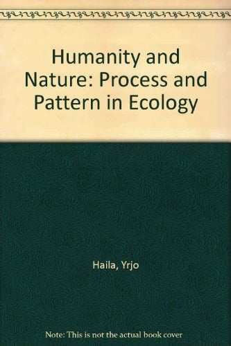 Humanity and Nature: Ecology, Science and Society
