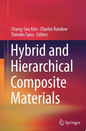 Hybrid and Hierarchical Composite Materials
