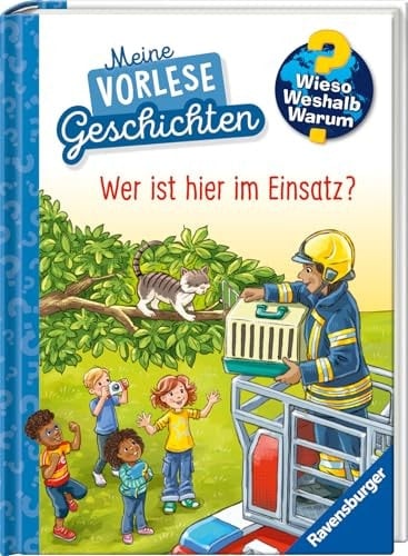 Wieso? Weshalb? Warum? Meine Vorlesegeschichten, Band 3: Wer ist hier im Einsatz?