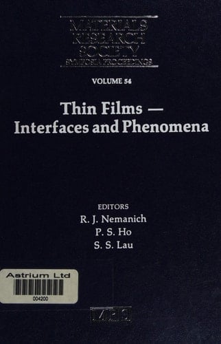 Thin Films - Interfaces and Phenomena: Volume 54