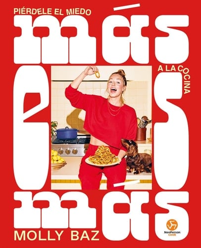 Más es más: Piérdele el miedo a la cocina