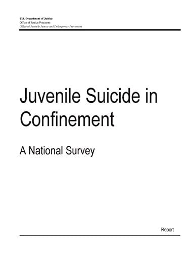 Juvenile Suicide in Confinement A National Survey