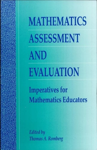 Mathematics Assessment and Evaluation Imperatives for Mathematics Educators