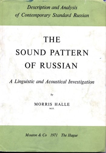 The Sound Pattern of Russian. a Linguistic and Acoustical Investigation