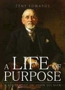 A Life of Purpose A Biography of John Sulman