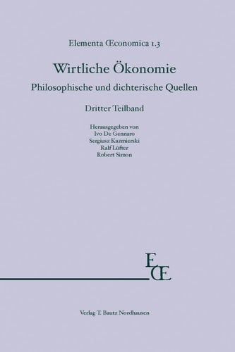 Wirtliche Ökonomie Philosophische und dichterische Quellen