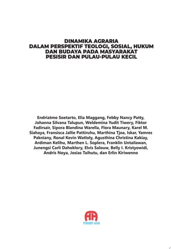 Dinamika Agraria Dalam Perspektif Teologi, Sosial, Hukum Dan Budaya Pada Masyarakat Pesisir Dan Pulau-Pulau Kecil