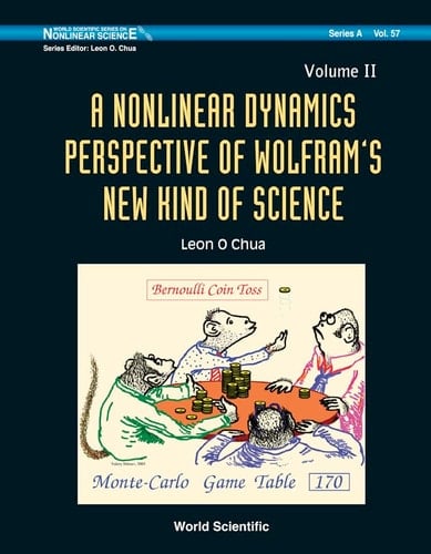 A Nonlinear Dynamics Perspective of Wolfram's New Kind of Science (2 Volume Set) (World Scientific Nonlinear Science Series a)
