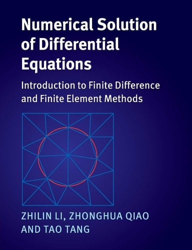 Numerical Solution of Differential Equations Introduction to Finite Difference and Finite Element Methods