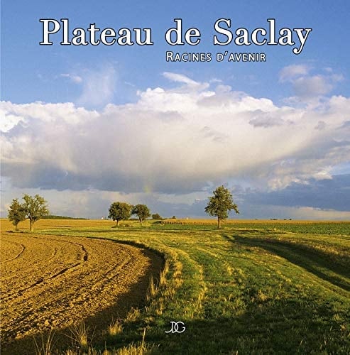 Plateau de Saclay et les vallées de la Bièvre, de la Mérantaise et de l'Yvette