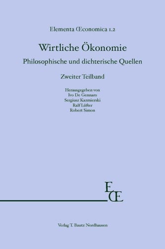 Wirtliche Ökonomie Philosophische und dichterische Quellen