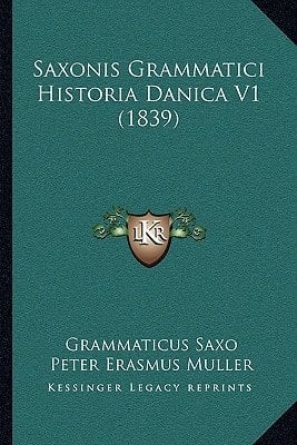Saxonis Grammatici Historia Danica V1 (1839)