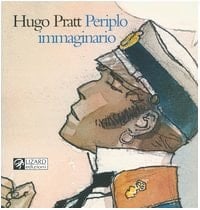 Hugo Pratt Periplo Immaginario ; Acquarelli: 1965 - 1995