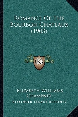 Romance Of The Bourbon Chateaux (1903)