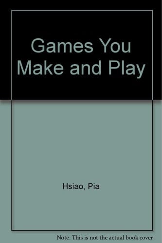 Games You Make and Play