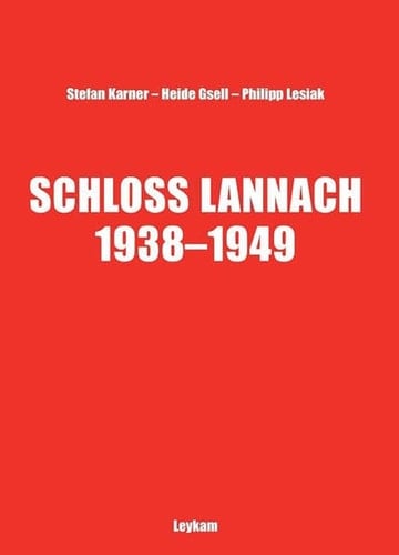 Schloss Lannach 1938 - 1949