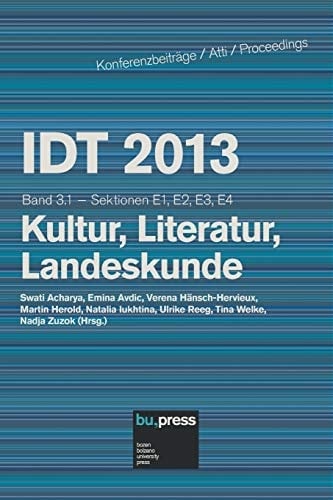 IDT 2013 / 3.1 Kultur, Literatur, Landeskunde Sektionen E1, E2, E3, E4