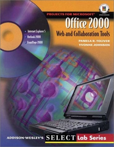 SELECT: Projects for Office 2000: Web and Collaboration Tools