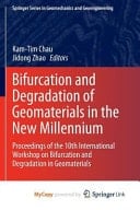 Bifurcation and Degradation of Geomaterials in the New Millennium Proceedings of the 10th International Workshop on Bifurcation and Degradation in Geomaterials
