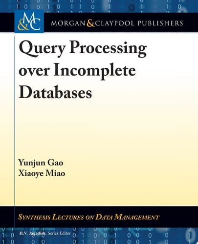 Query Processing over Incomplete Databases